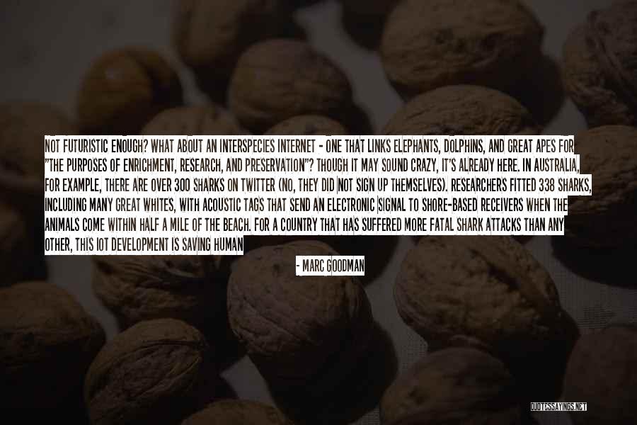 Saving Human Quotes By Marc Goodman Saving Human Quotes By Marc Goodman