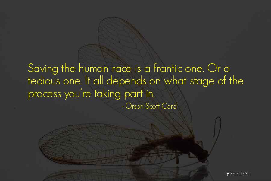 Saving Human Quotes By Orson Scott Card Saving Human Quotes By Orson Scott Card