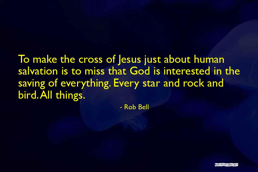 Saving Human Quotes By Rob Bell Saving Human Quotes By Rob Bell