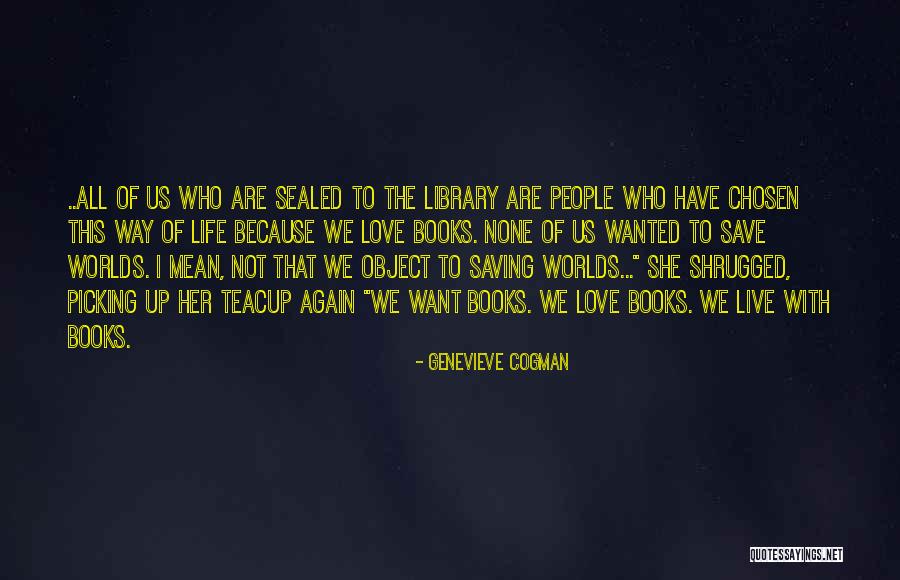 Saving Love Quotes By Genevieve Cogman Saving Love Quotes By Genevieve Cogman