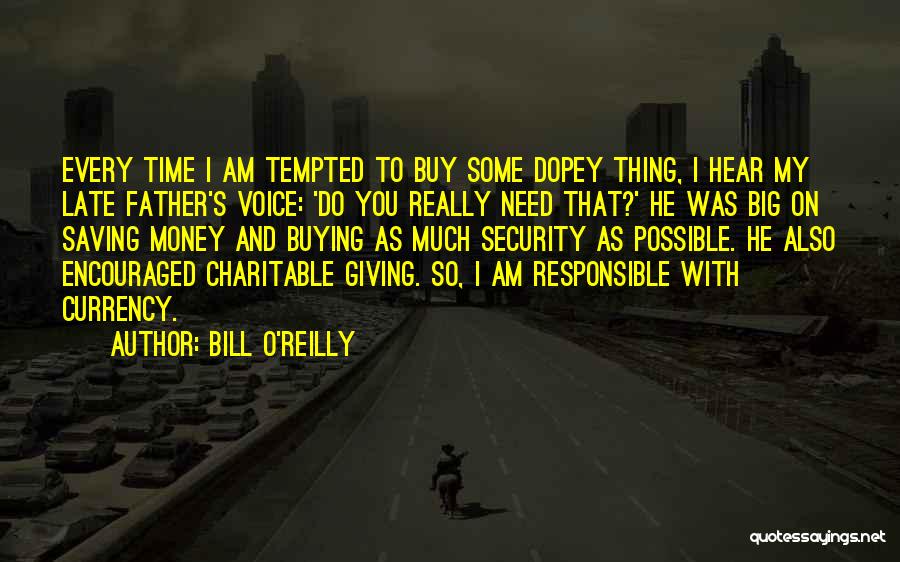 Saving Money Quotes By Bill O'Reilly