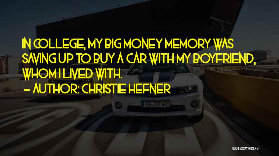 Saving Money Quotes By Christie Hefner