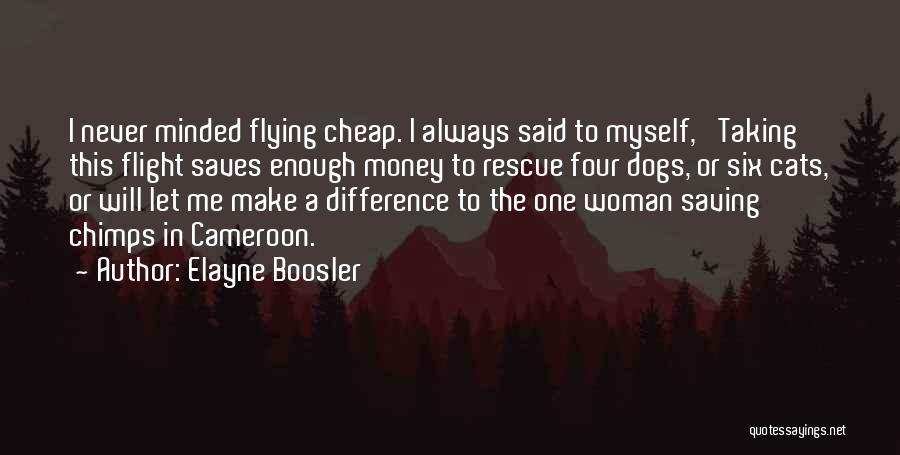 Saving Money Quotes By Elayne Boosler