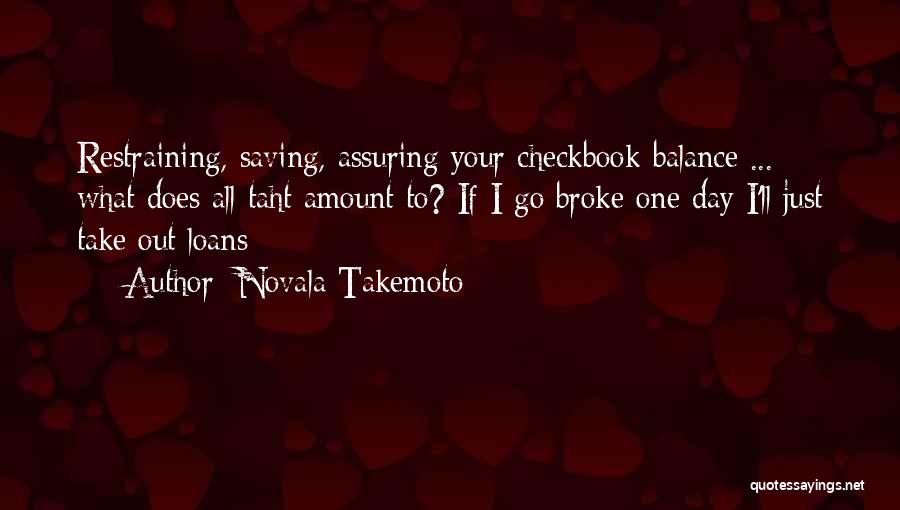 Saving Money Quotes By Novala Takemoto
