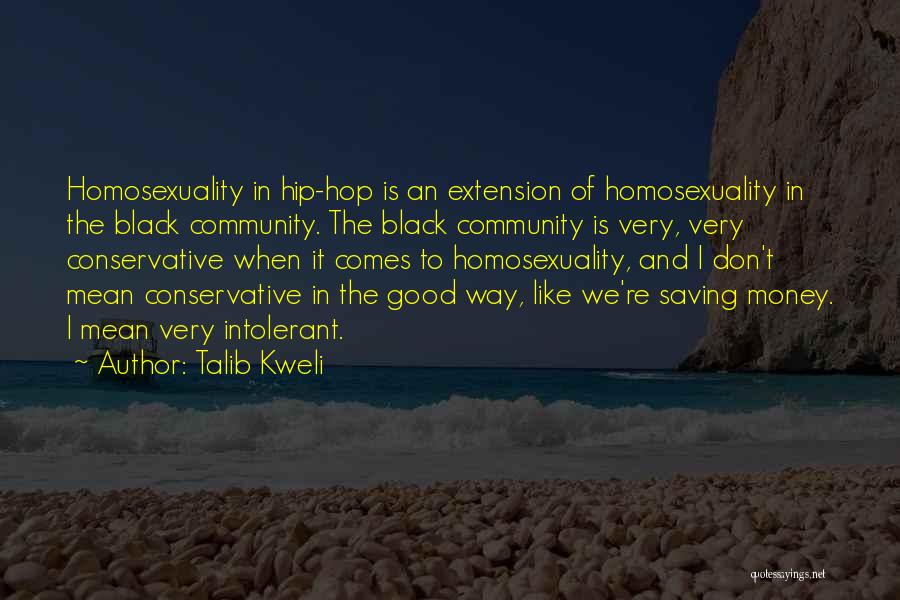Saving Money Quotes By Talib Kweli