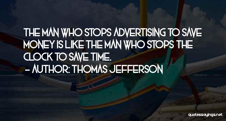 Saving Money Quotes By Thomas Jefferson