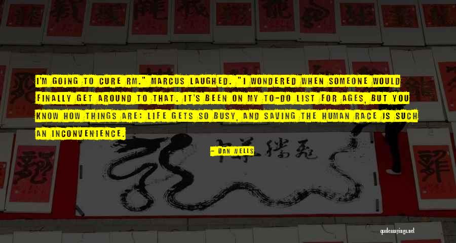 Saving My Life Quotes By Dan Wells Saving My Life Quotes By Dan Wells
