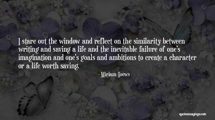 Saving One Life Quotes By Miriam Toews Saving One Life Quotes By Miriam Toews