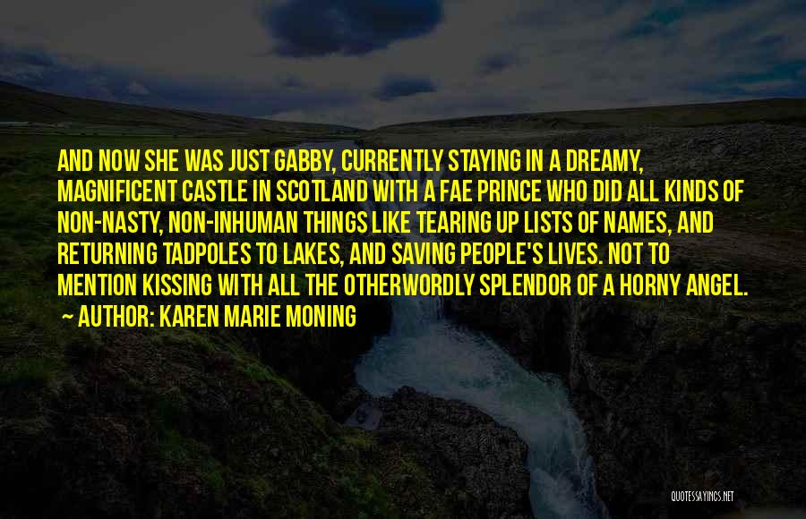 Saving Others Lives Quotes By Karen Marie Moning