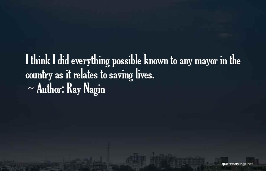 Saving Others Lives Quotes By Ray Nagin