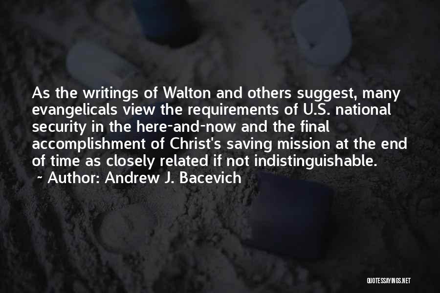 Saving Others Quotes By Andrew J. Bacevich