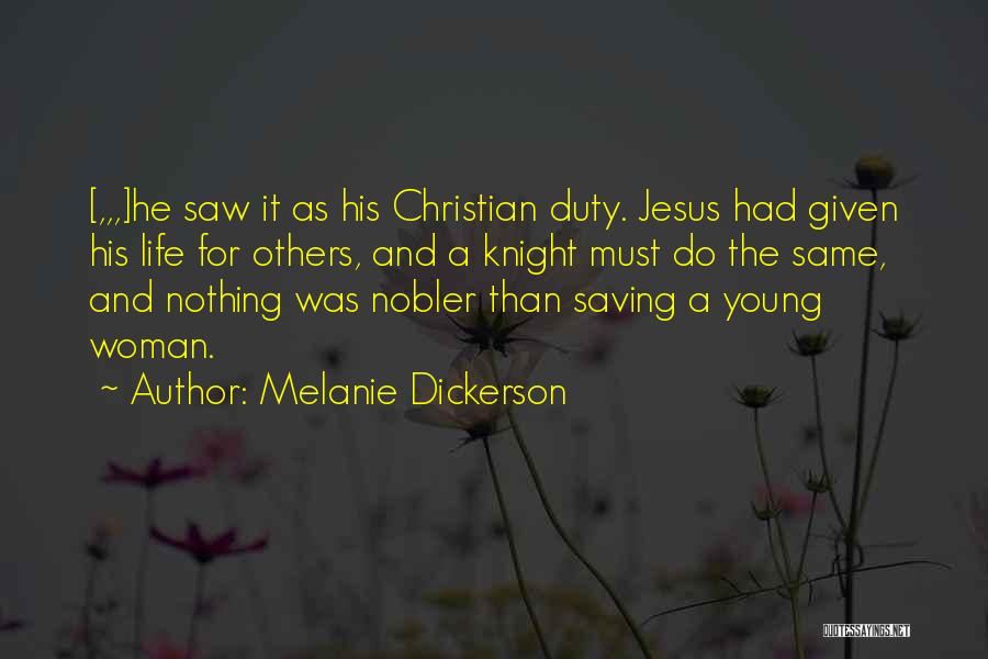 Saving Others Quotes By Melanie Dickerson