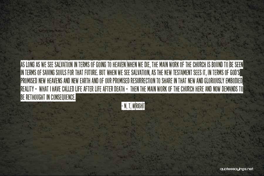 Saving Our Earth Quotes By N. T. Wright Saving Our Earth Quotes By N. T. Wright