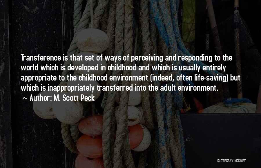 Saving Our Environment Quotes By M. Scott Peck