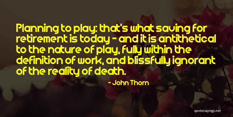 Saving Our Nature Quotes By John Thorn Saving Our Nature Quotes By John Thorn