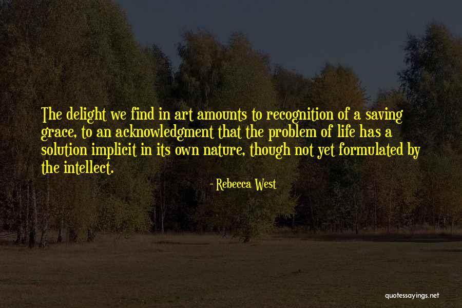 Saving Our Nature Quotes By Rebecca West Saving Our Nature Quotes By Rebecca West