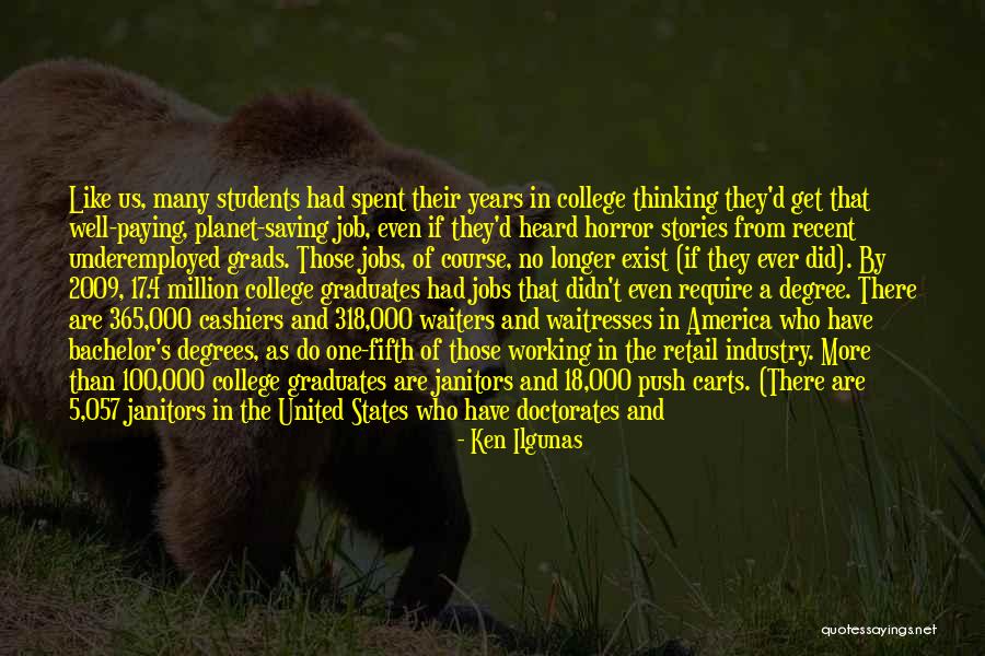 Saving Our Planet Quotes By Ken Ilgunas Saving Our Planet Quotes By Ken Ilgunas