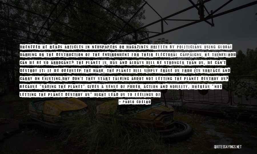 Saving Our Planet Quotes By Paulo Coelho Saving Our Planet Quotes By Paulo Coelho