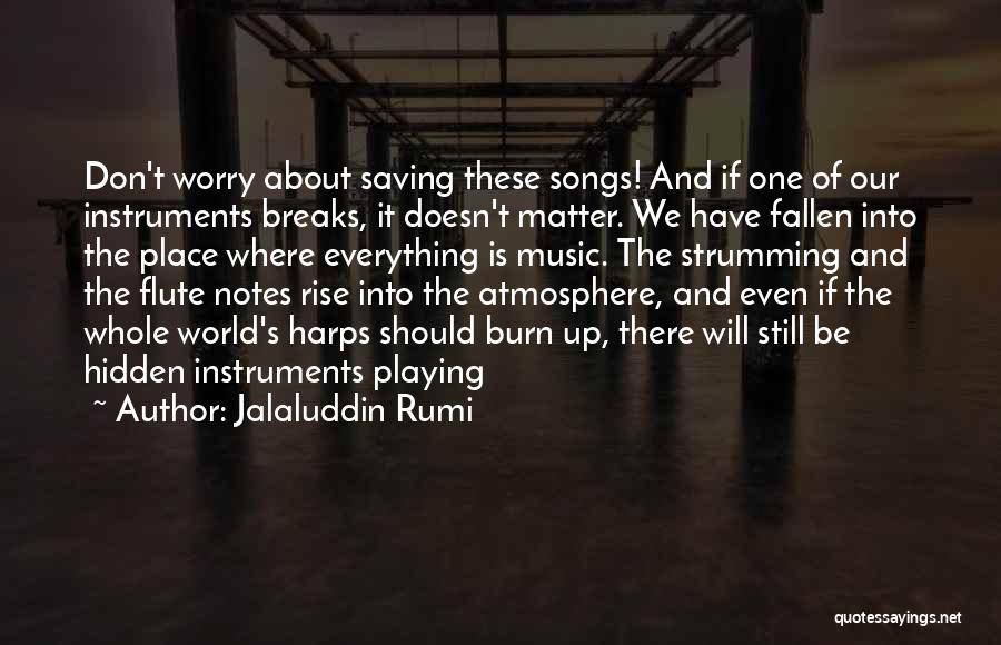 Saving Our World Quotes By Jalaluddin Rumi