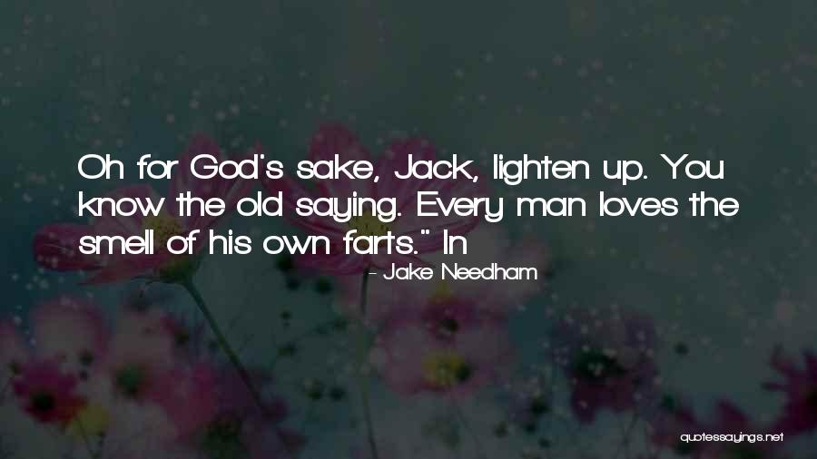 Saving Silverman Walkie Talkie Quotes By Jake Needham Saving Silverman Walkie Talkie Quotes By Jake Needham