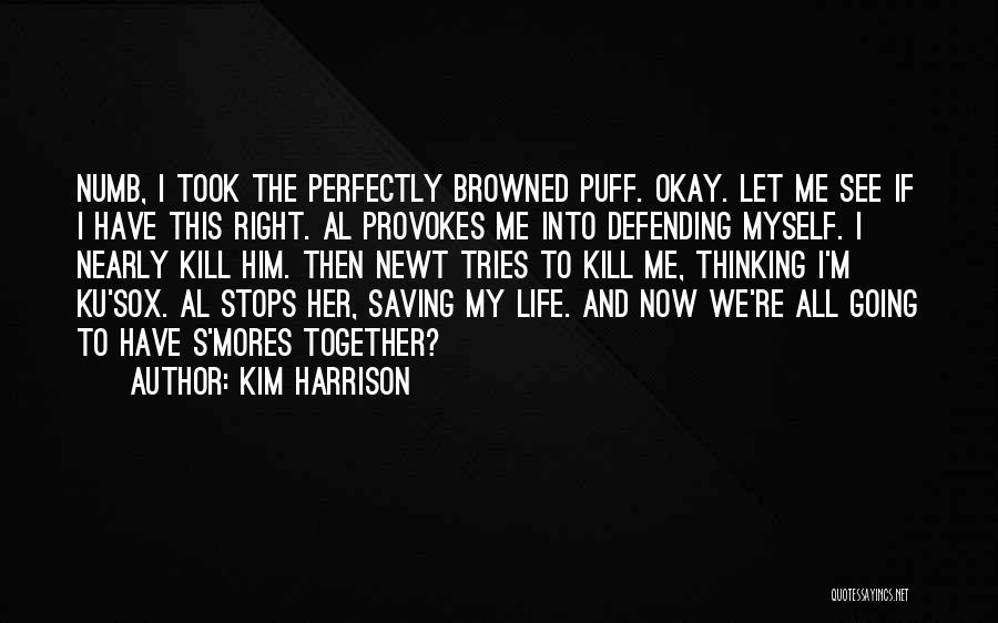 Saving Someone's Life Quotes By Kim Harrison