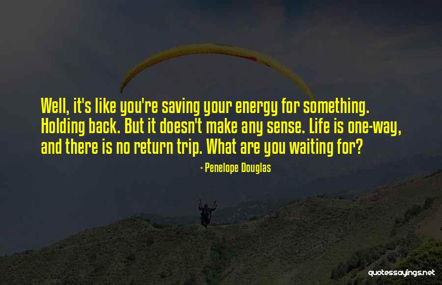 Saving Someone's Life Quotes By Penelope Douglas