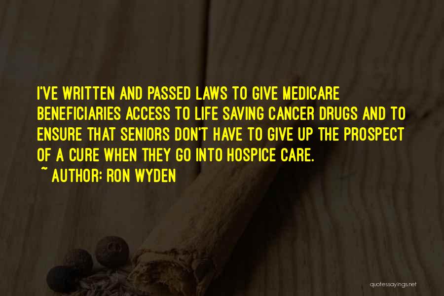 Saving Someone's Life Quotes By Ron Wyden Saving Someone's Life Quotes By Ron Wyden