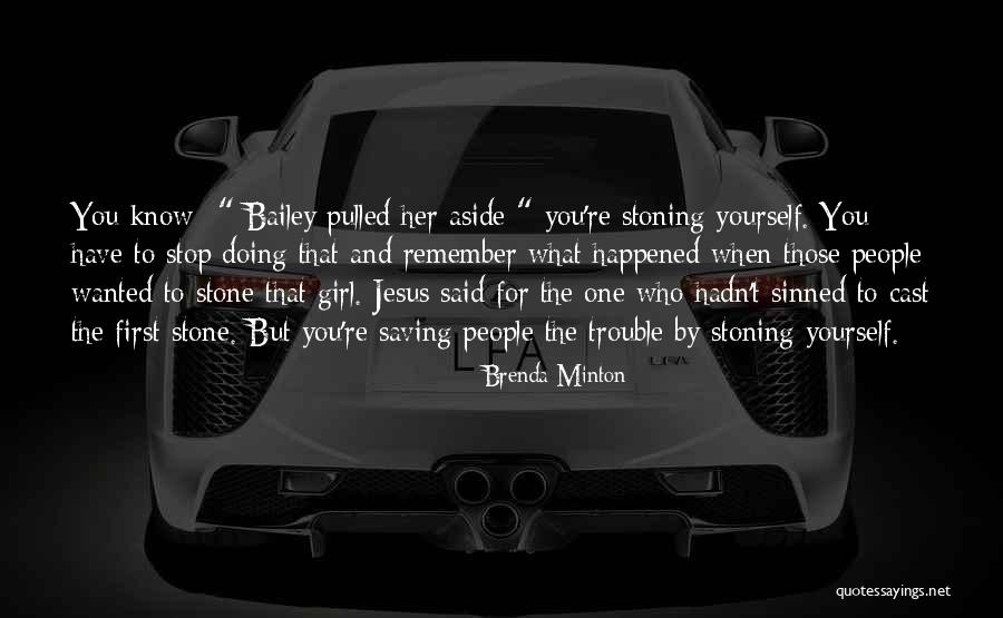 Saving The Girl Quotes By Brenda Minton Saving The Girl Quotes By Brenda Minton