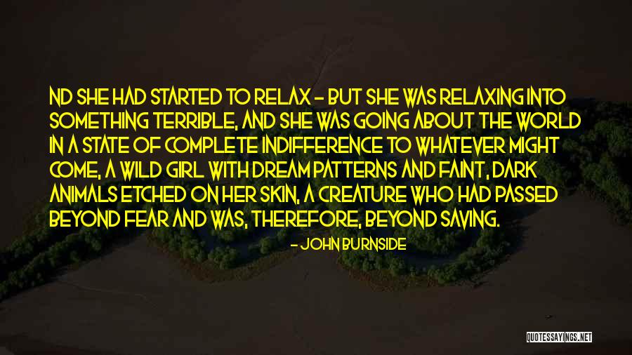 Saving The Girl Quotes By John Burnside Saving The Girl Quotes By John Burnside