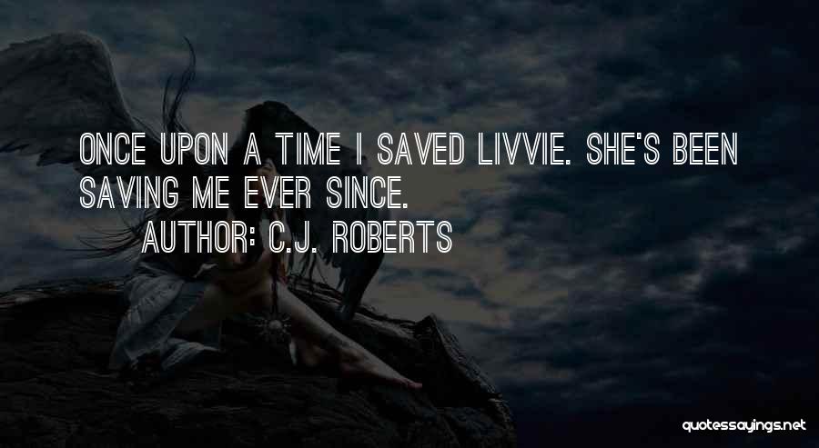Saving Time Quotes By C.J. Roberts