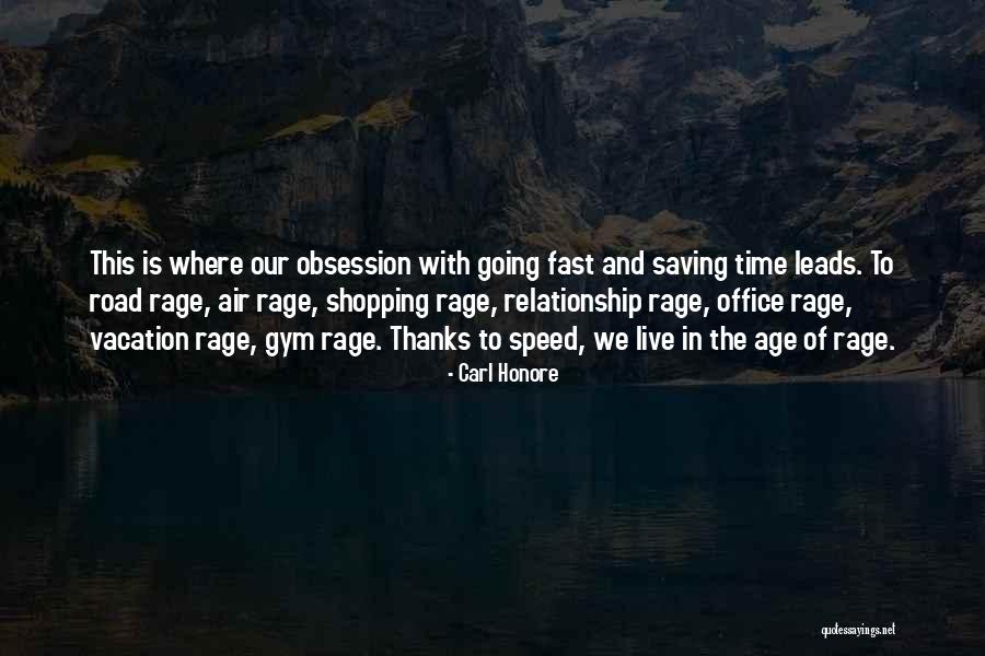 Saving Time Quotes By Carl Honore