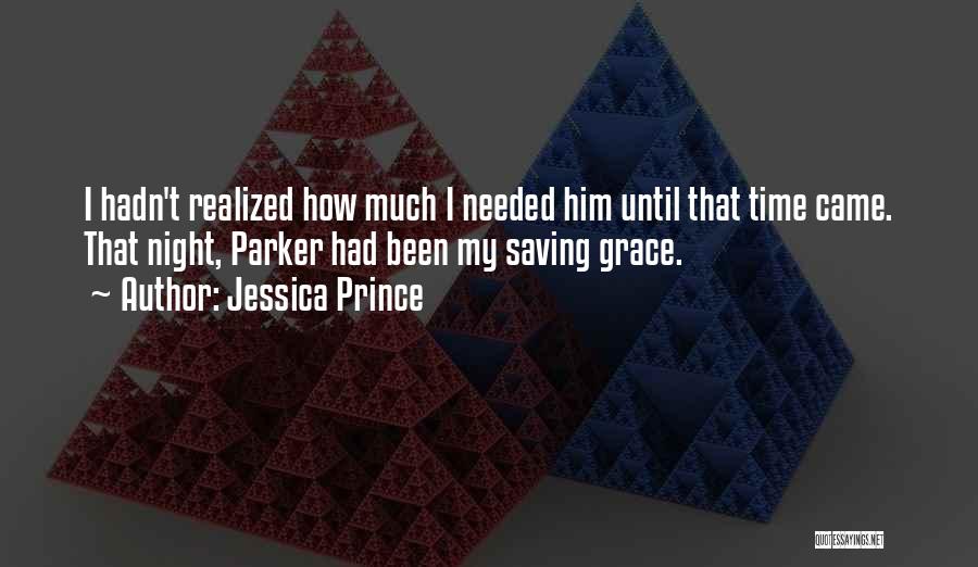 Saving Time Quotes By Jessica Prince