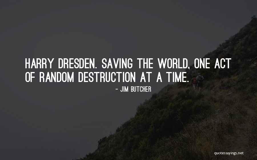 Saving Time Quotes By Jim Butcher Saving Time Quotes By Jim Butcher