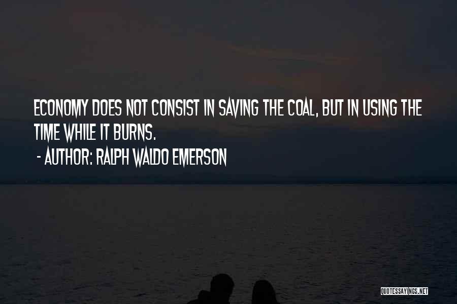 Saving Time Quotes By Ralph Waldo Emerson