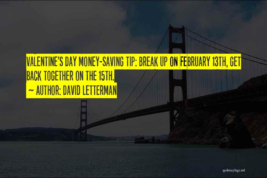 Saving Up Money Quotes By David Letterman