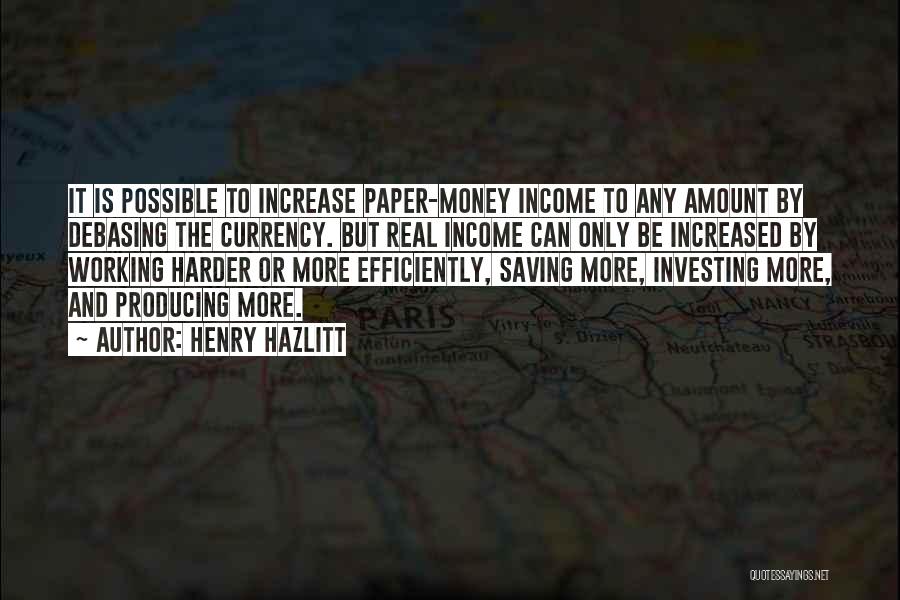 Saving Up Money Quotes By Henry Hazlitt