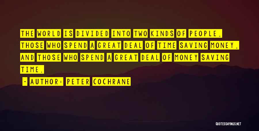 Saving Up Money Quotes By Peter Cochrane