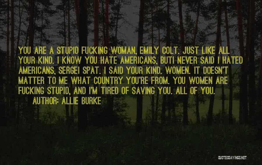 Saving Your Life Quotes By Allie Burke