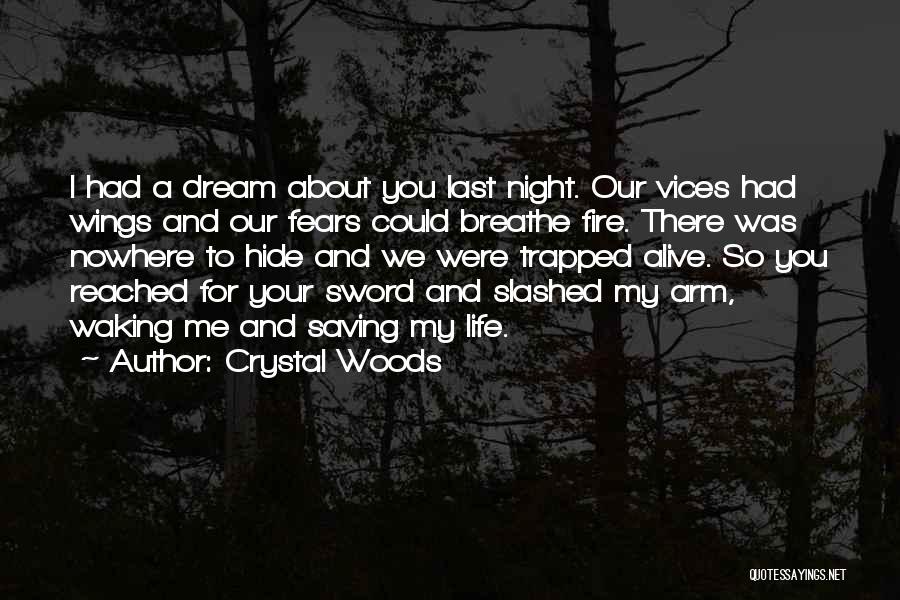 Saving Your Life Quotes By Crystal Woods