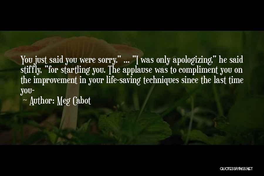 Saving Your Life Quotes By Meg Cabot