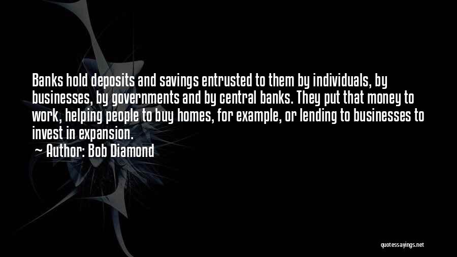 Savings Money Quotes By Bob Diamond