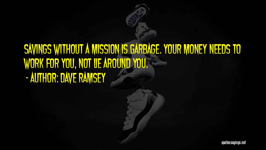 Savings Money Quotes By Dave Ramsey