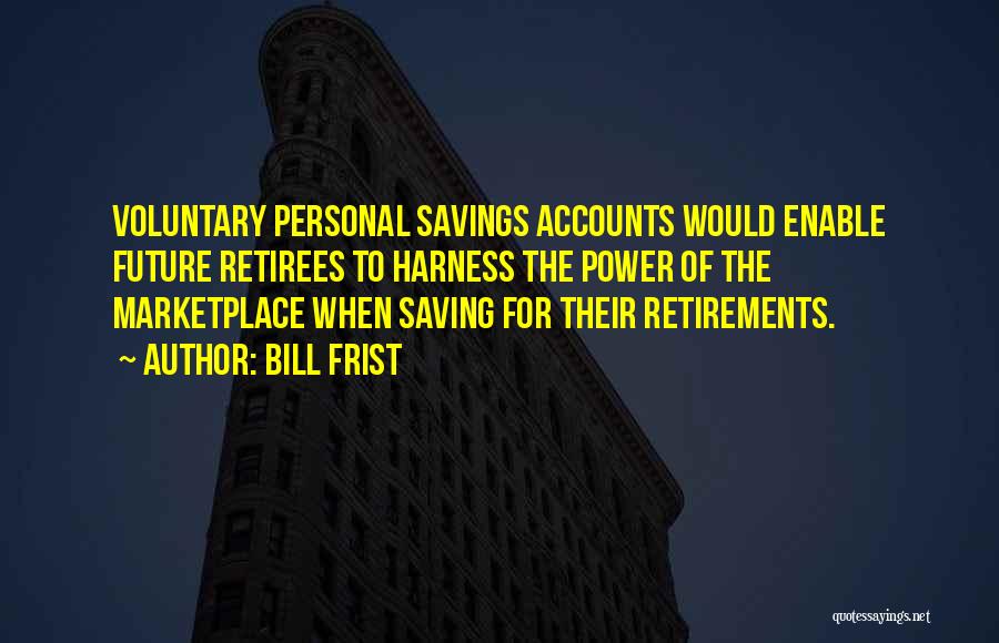 Savings Quotes By Bill Frist