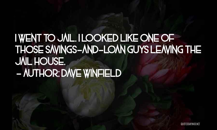 Savings Quotes By Dave Winfield
