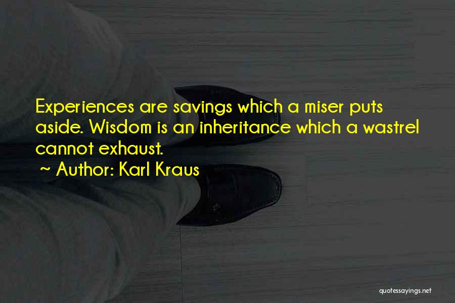 Savings Quotes By Karl Kraus