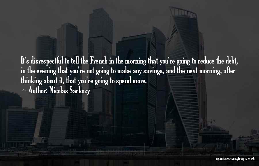 Savings Quotes By Nicolas Sarkozy