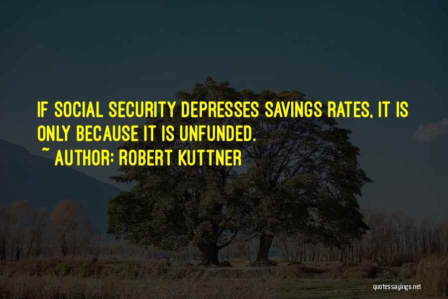Savings Quotes By Robert Kuttner