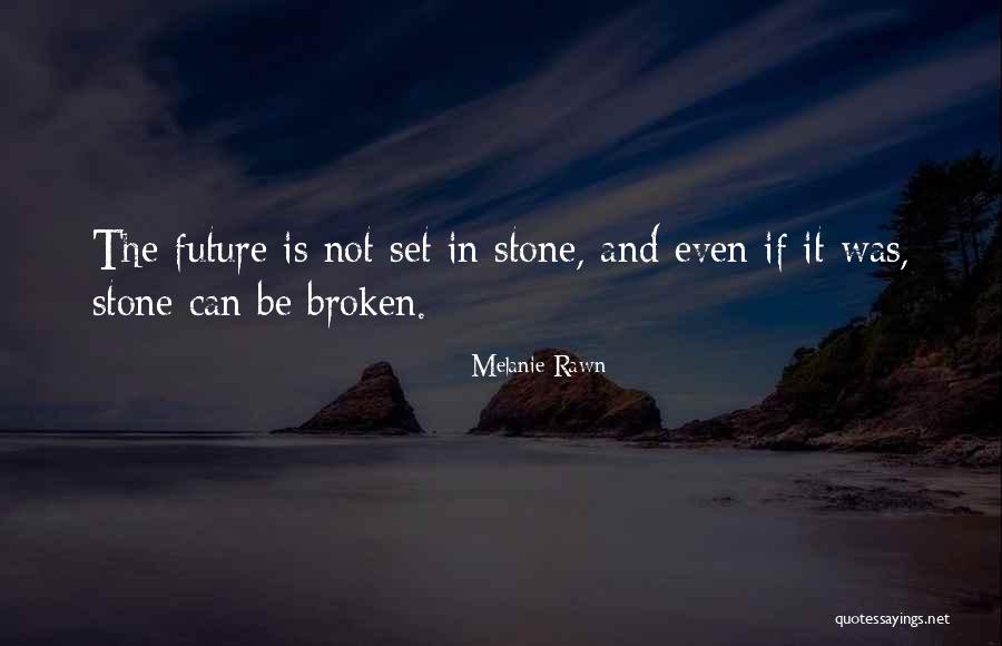 Saviola Real Madrid Quotes By Melanie Rawn Saviola Real Madrid Quotes By Melanie Rawn