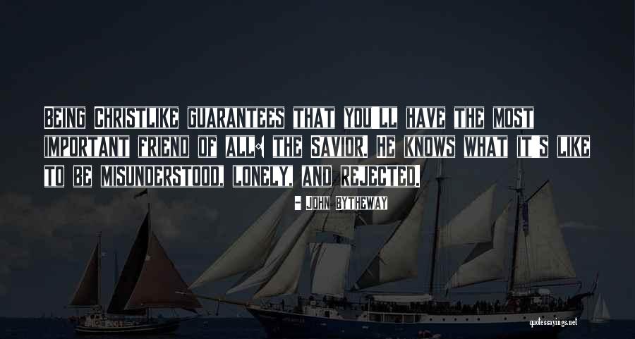 Savior Friend Quotes By John Bytheway Savior Friend Quotes By John Bytheway