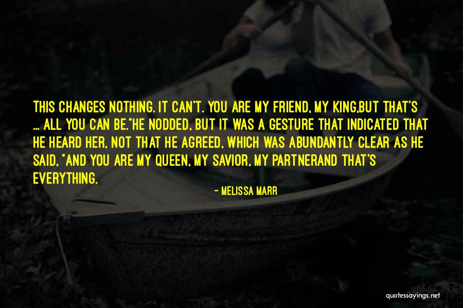 Savior Friend Quotes By Melissa Marr Savior Friend Quotes By Melissa Marr